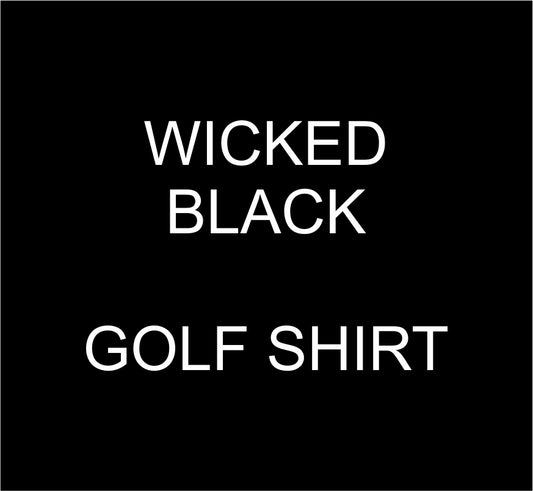 WICKED BLACK PREMIUM GOLF SHIRT